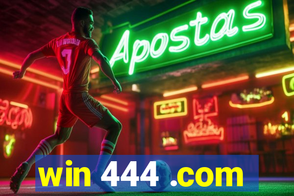 win 444 .com